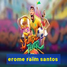 erome raim santos